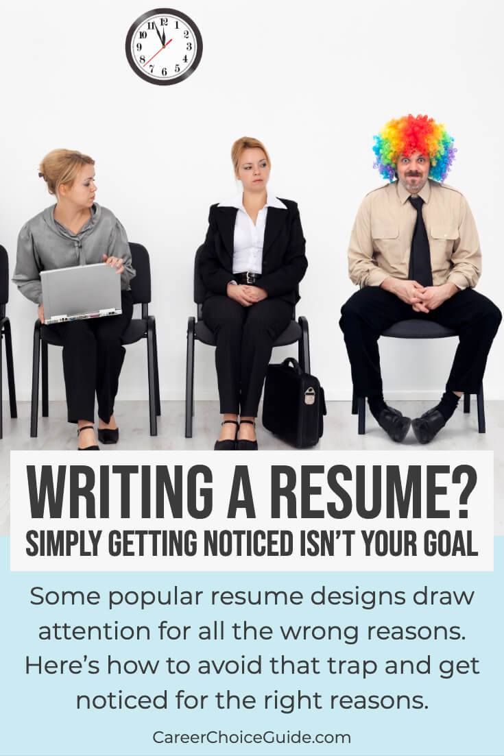 Three job seekers in business attire, one is wearing a clown wig. Text overlay - Writing a Resume? Simply getting noticed isn't your goal.