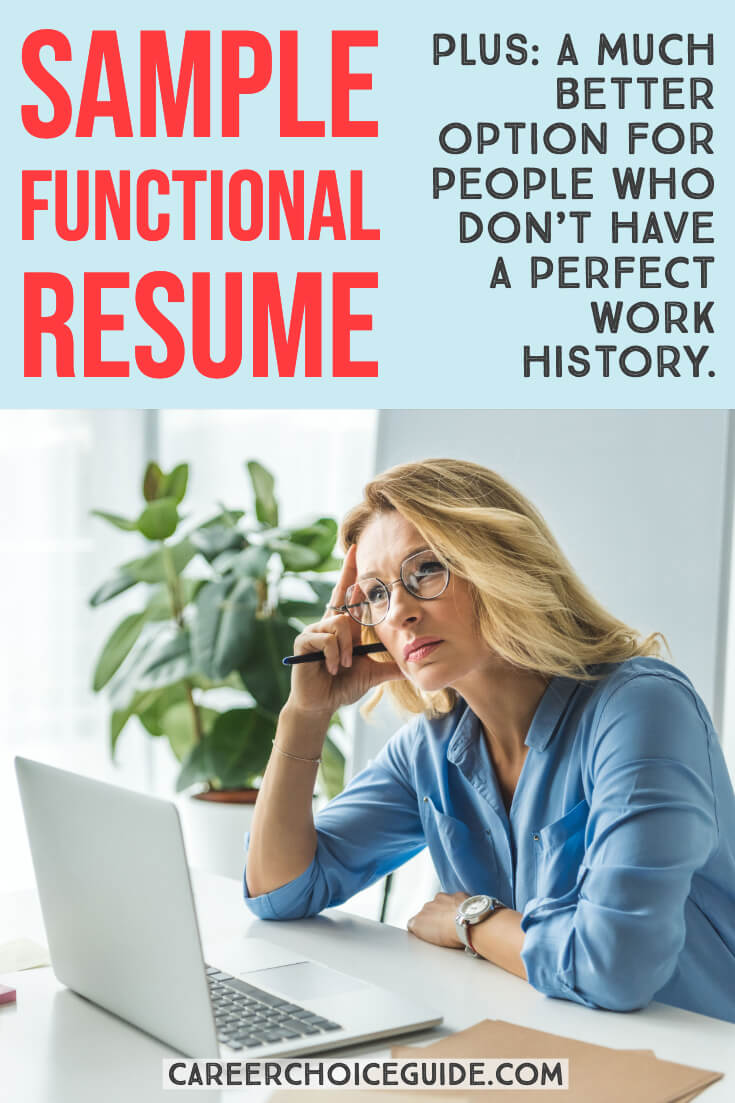Sample functional resume plus, a much better option for people who don't have a perfect work history.
